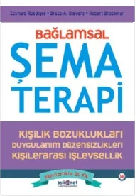 Bağlamsal Şema Terapi - Kişilik Bozuklukları ,Duygulanım Düzensizlikleri , Kişilerarası İşlevsellik