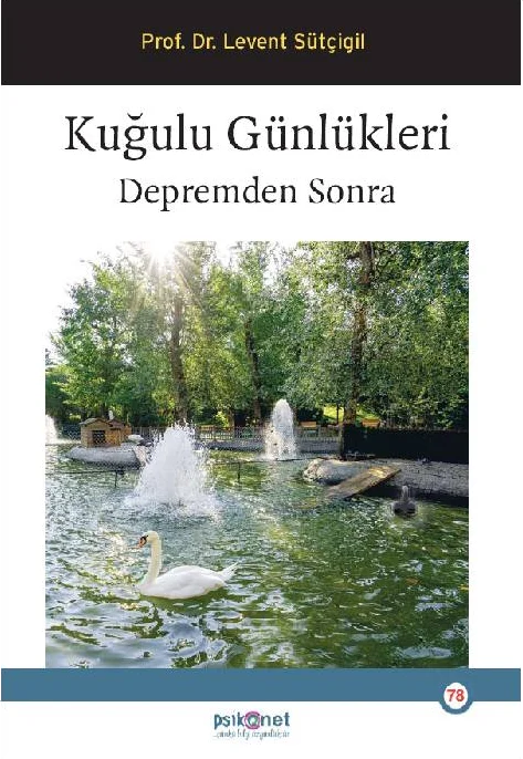 Kuğulu Günlükleri - Depremden Sonra