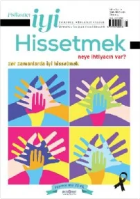 Psikonet İyi Hissetmek - Mart / Nisan 2023 - 12. Sayı - Zor Zamanlarda İyi Hissetmek dergi kapağı