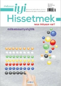 Psikonet İyi Hissetmek - MART / NİSAN 2022 - 6.SAYI