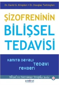 Şizofreninin Bilişsel Tedavisi: Kanıta Dayalı Tedavi Rehberi