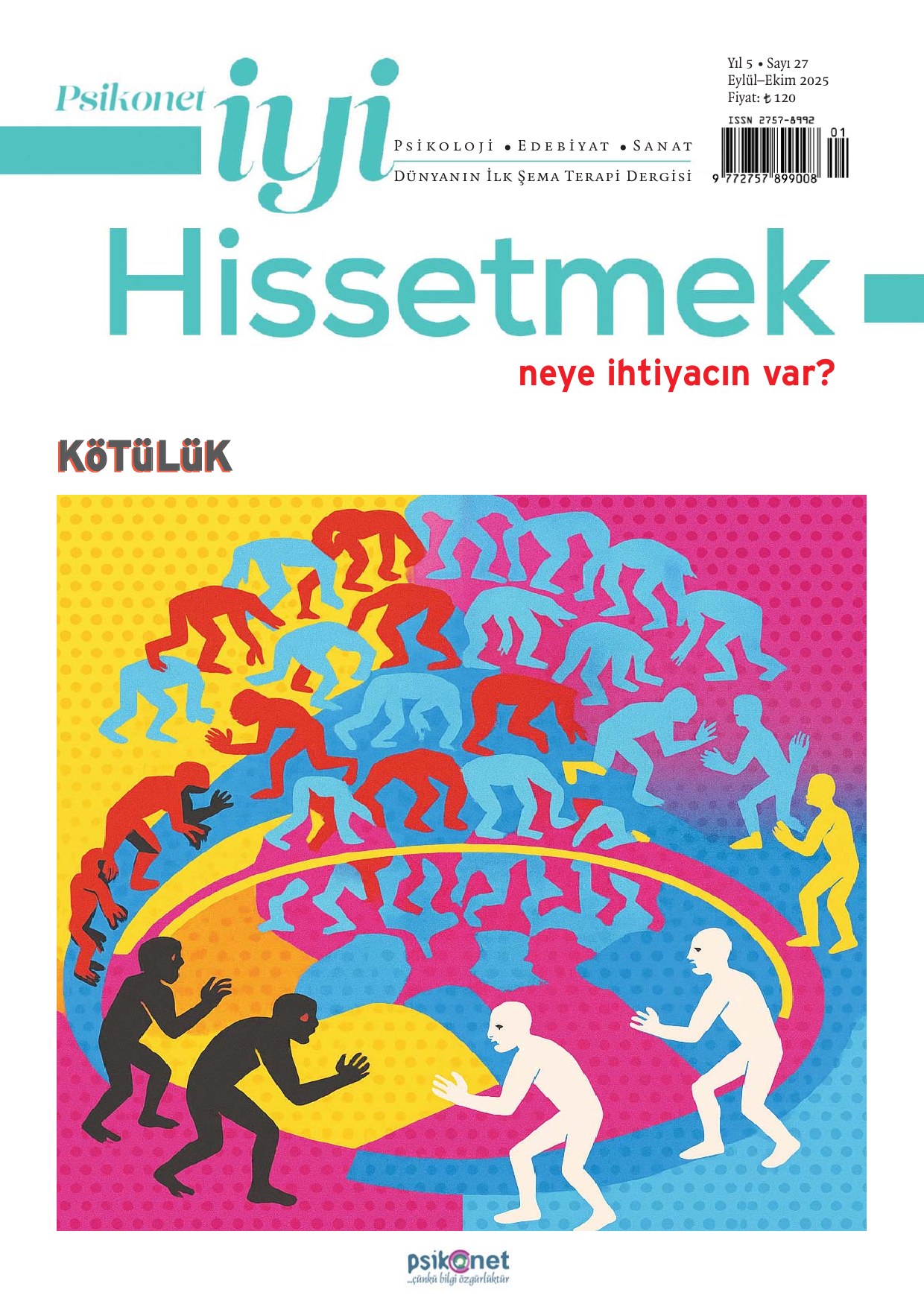 Psikonet İyi Hissetmek Dergisi / Eylül - Ekim / 27. Sayı - Kötülük