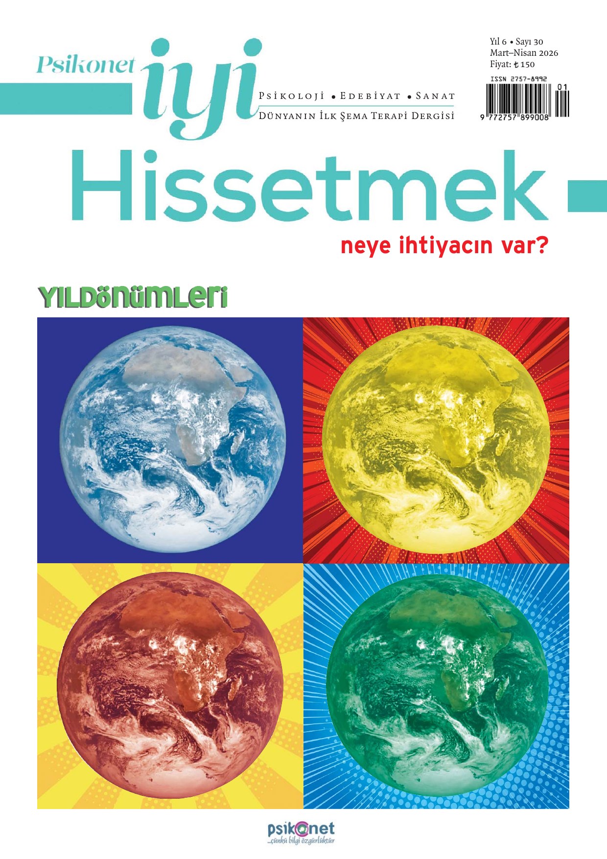 Psikonet İyi Hissetmek Dergisi / Mart - Nisan 2026 / 30. Sayı - Yıldönümleri