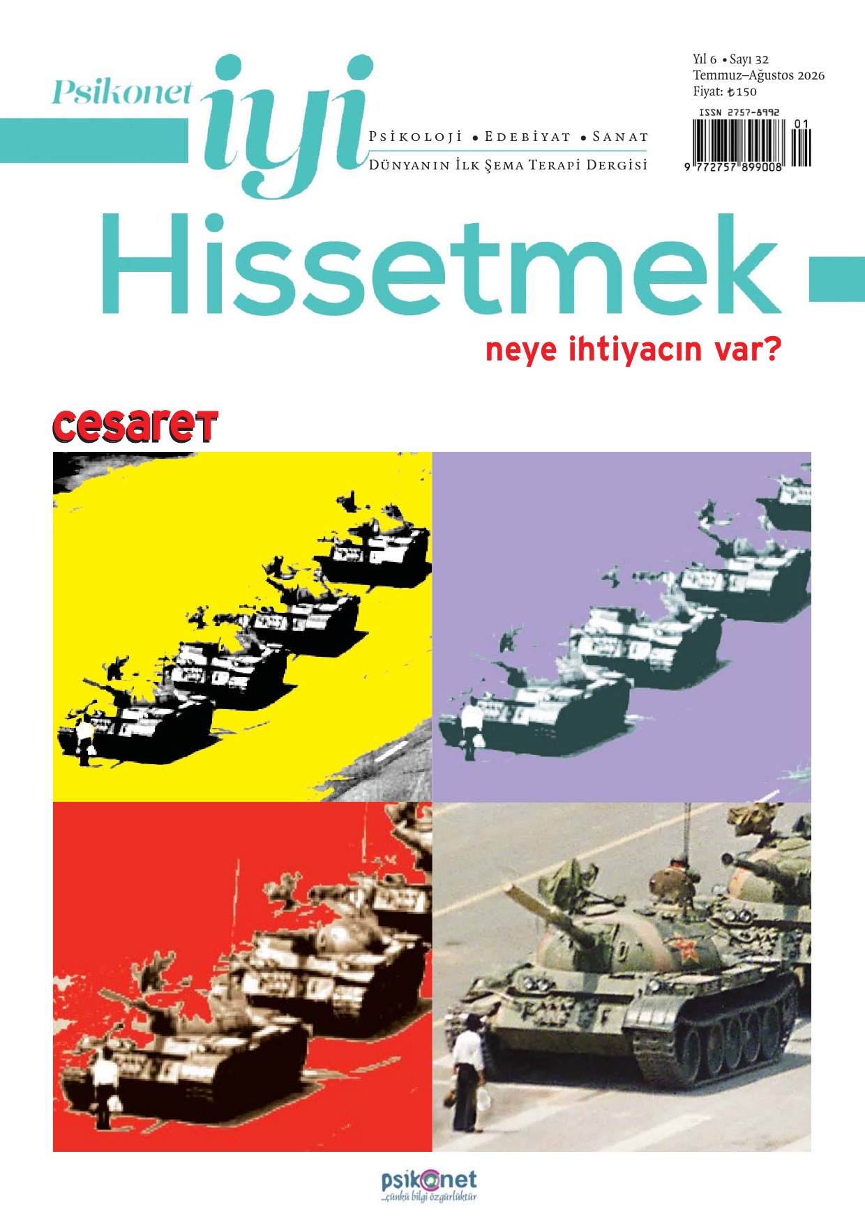Psikonet İyi Hissetmek Dergisi / Temmuz-Ağustos 2026 / 32. Sayı - Cesaret