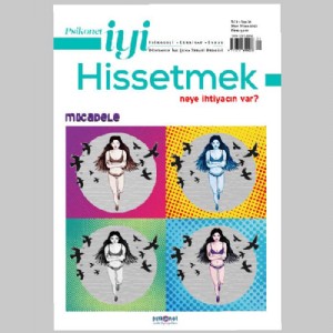 Psikonet İyi Hissetmek Dergisi / Mart - Nisan  / 24. Sayı - Mücadele