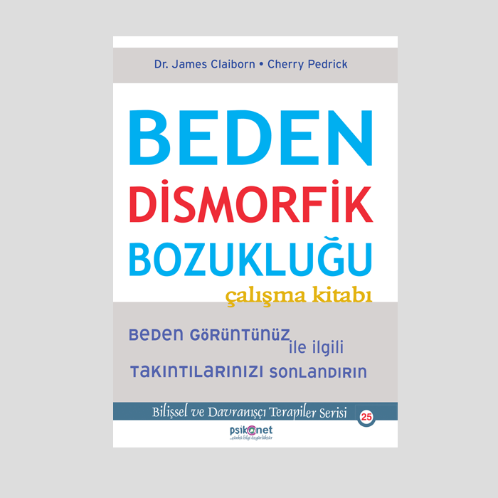 Beden Dismorfik Bozukluğu Çalışma Kitabı